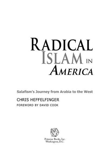 Radical Islam in America: Salafism's Journey from Arabia to the West - Chris Heffelfinger
