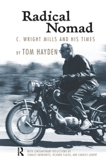 Radical Nomad - Tom Hayden