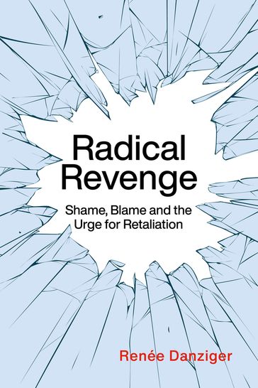 Radical Revenge - Renée Danziger