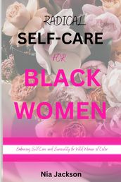 Radical Self-Care for Black Women