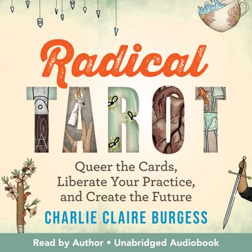 Radical Tarot - Charlie Claire Burgess