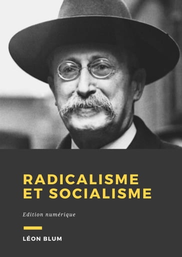 Radicalisme et socialisme - Léon Blum