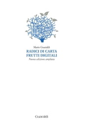 Radici di carta frutti digitali