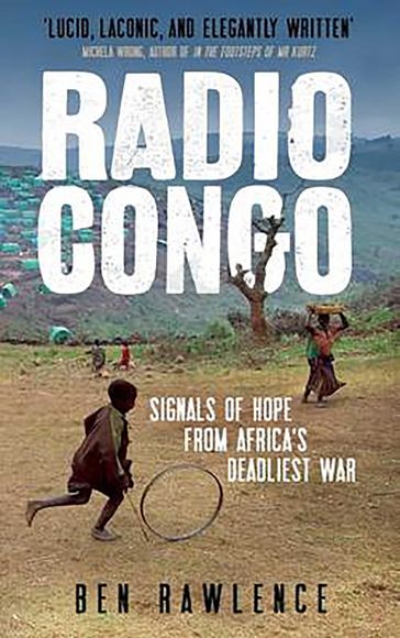 Radio Congo - Ben Rawlence