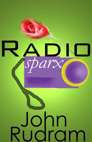 Radio sparx - John Rudram
