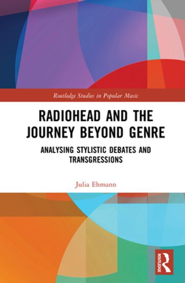 Radiohead and the Journey Beyond Genre - Julia Ehmann