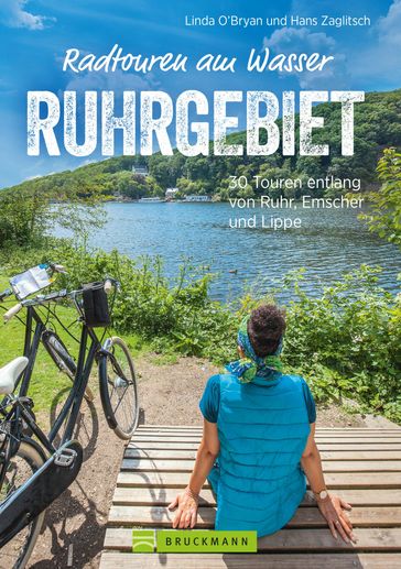 Radtouren am Wasser Ruhrgebiet - Hans Zaglitsch - Linda O