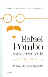 Rafael Pombo ese desconocido