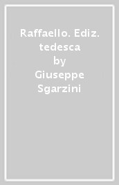 Raffaello. Ediz. tedesca