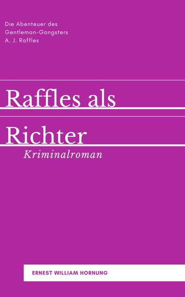 Raffles als Richter - Ernest William Hornung