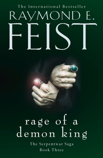 Rage of a Demon King (The Serpentwar Saga, Book 3) - Raymond E. Feist