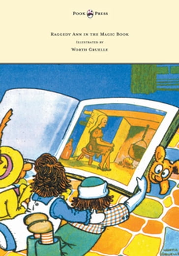 Raggedy Ann in the Magic Book - Illustrated by Worth Gruelle - Johnny Gruelle