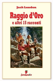 Raggio d Oro e altri 15 racconti