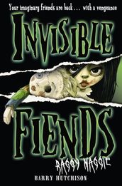 Raggy Maggie (Invisible Fiends, Book 2)