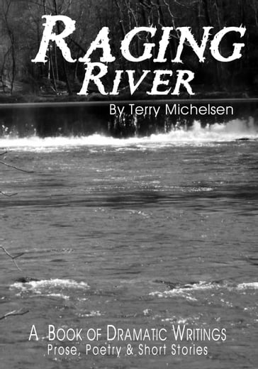 Raging River - Terry Michelsen