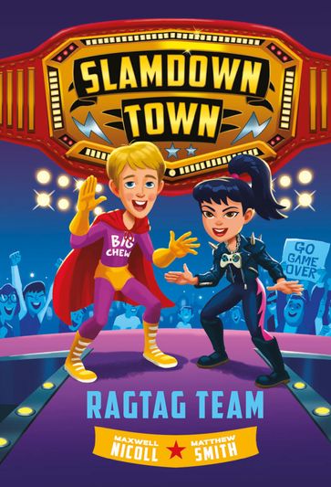Ragtag Team (Slamdown Town Book 2) - Matthew Smith - Maxwell Nicoll