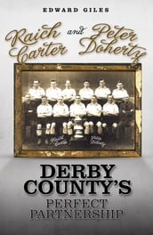 Raich Carter and Peter Doherty: Derby County