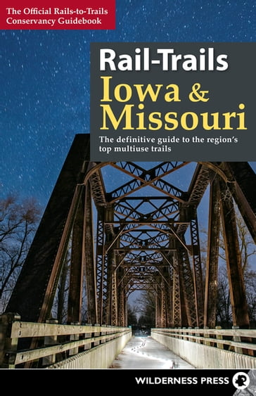 Rail-Trails Iowa & Missouri - Rails-to-Trails Conservancy