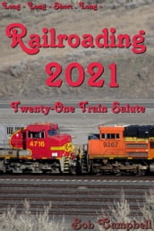 Railroading 2021