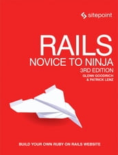 Rails: Novice to Ninja