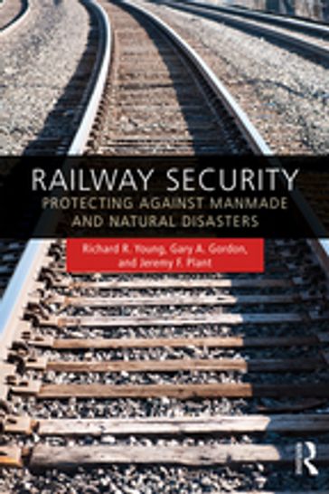 Railway Security - Richard R. Young - Gary A. Gordon - Jeremy F. Plant