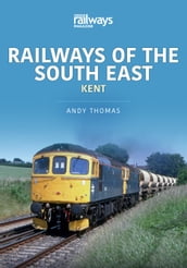 Railways of the South East
