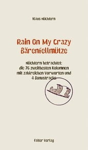 Rain On My Crazy Bärenfellmütze