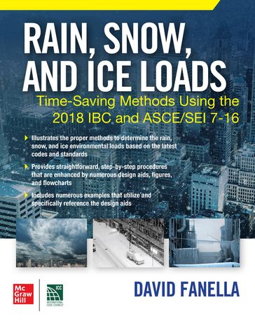 Rain, Snow, and Ice Loads: Time-Saving Methods Using the 2018 IBC and ASCE/SEI 7-16 - David A. Fanella