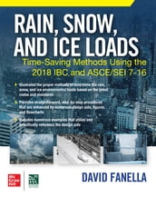 Rain, Snow, and Ice Loads: Time-Saving Methods Using the 2018 IBC and ASCE/SEI 7-16