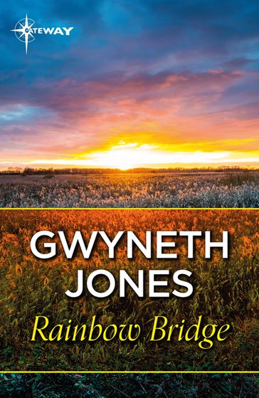 Rainbow Bridge - Gwyneth Jones