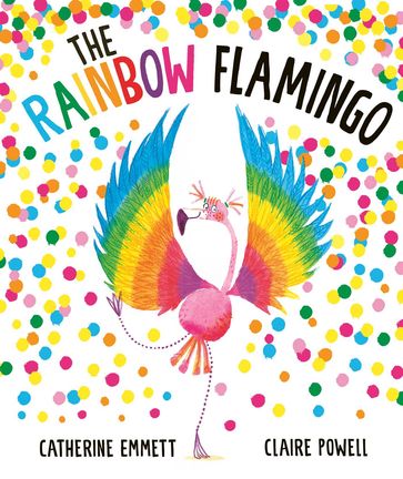 Rainbow Flamingo - Catherine Emmett