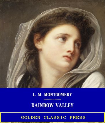 Rainbow Valley - L. M. Montgomery