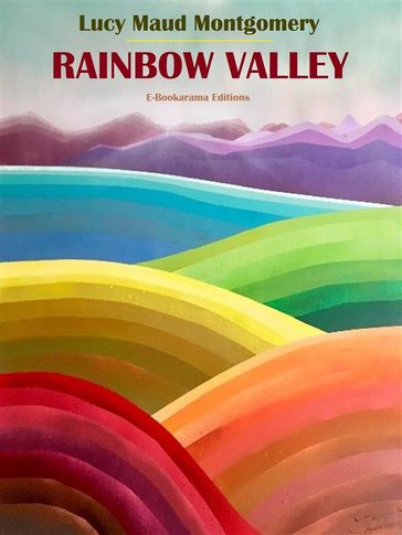 Rainbow Valley - Lucy Maud Montgomery