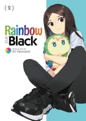 Rainbow and Black Vol. 2