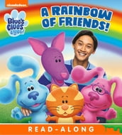 A Rainbow of Friends! (Blue s Clues & You!)