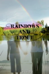 Rainbows And Trout