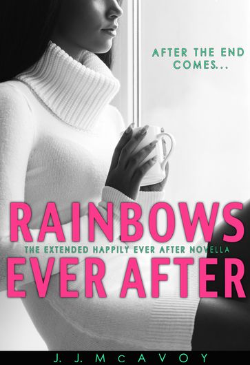 Rainbows Ever After - J.J. McAvoy