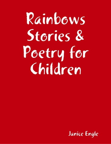 Rainbows Stories & Poetry for Children - Meet Little Mouse Janice Engle