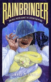 Rainbringer: Zora Neale Hurston Against The Lovecraftian Mythos