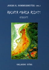 Rainer Maria Rilkes Gedichte