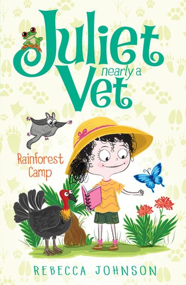 Rainforest Camp: Juliet, Nearly a Vet (Book 12) - Rebecca Johnson