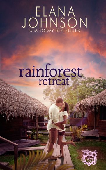 Rainforest Retreat - Elana Johnson