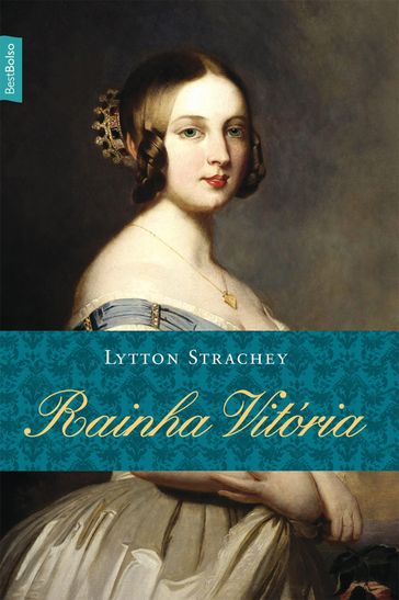 Rainha Vitória - Lytton Strachey