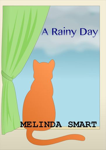Rainy Day - Melinda Smart