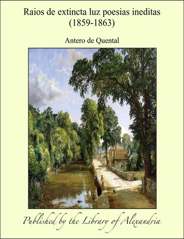 Raios de extincta luz poesias ineditas (1859-1863) - Antero de Quental