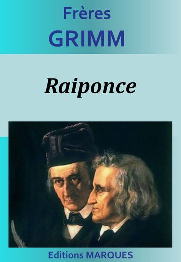 Raiponce - Frères Grimm
