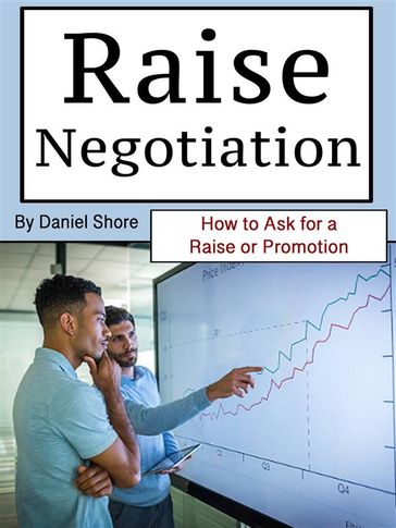 Raise Negotiation - Daniel Shore