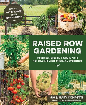 Raised Row Gardening - Jim & Mary Competti