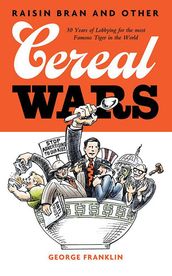 Raisin Bran and Other Cereal Wars