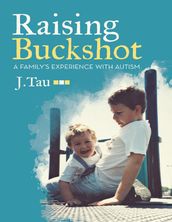Raising Buckshot: A Family